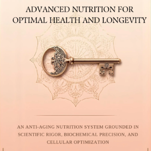 The Oracle Codes: Advanced Nutrition for Optimal Health and Longevity